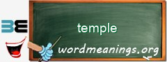 WordMeaning blackboard for temple